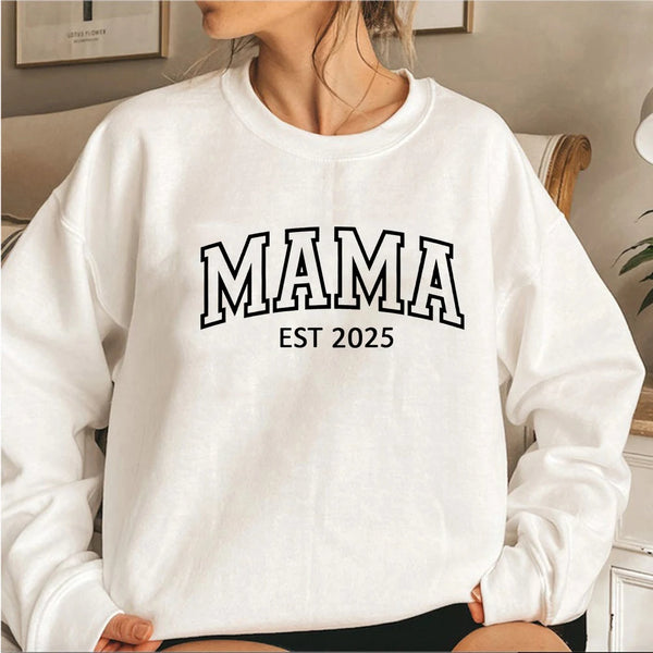 Custom Mama Est Sweatshirt